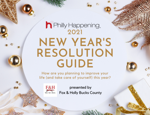 Philly Happening’s 2021 New Year’s Resolution Guide