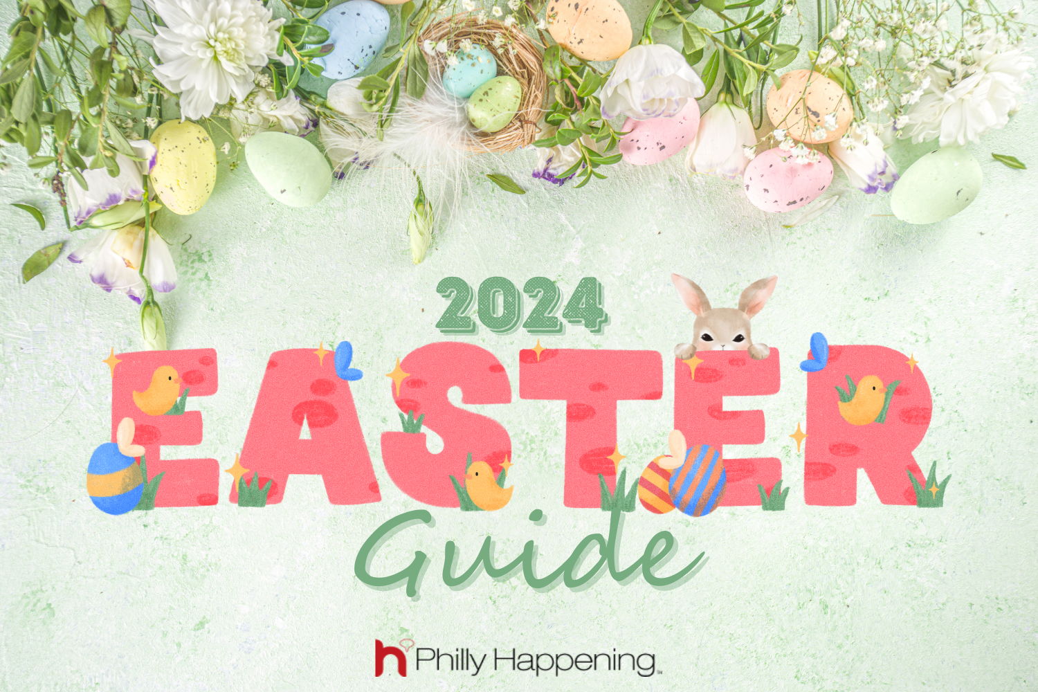 2024 Philly Easter Guide