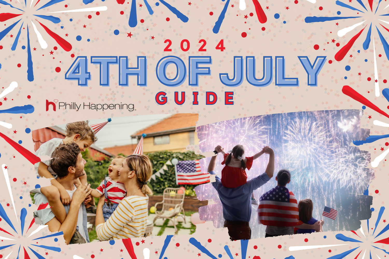 2024 Philly 4th of July Guide