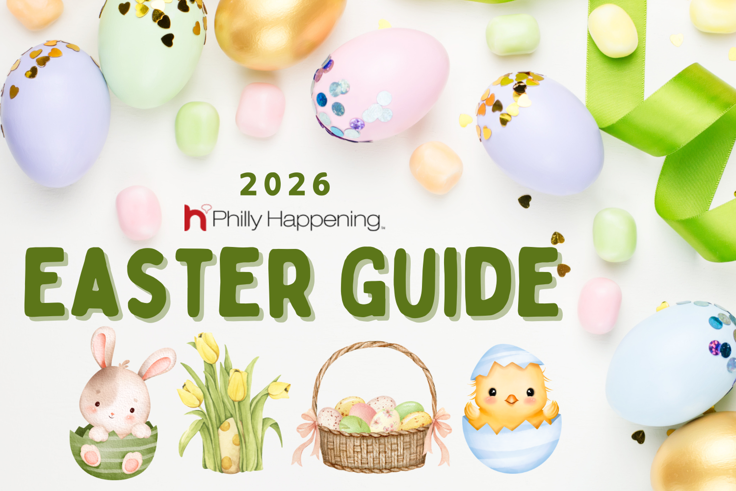 2026 Philly Easter Guide